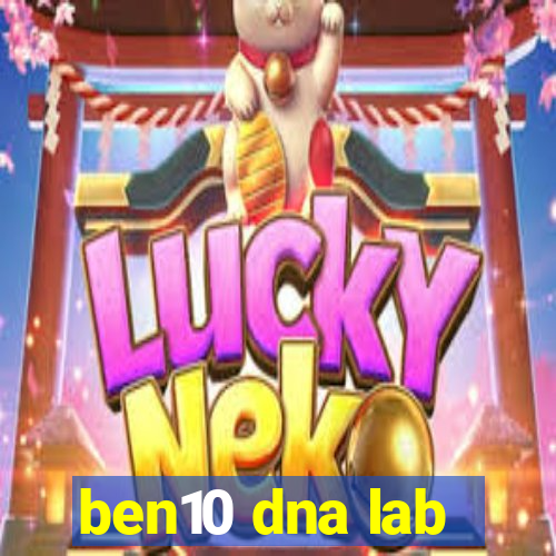 ben10 dna lab